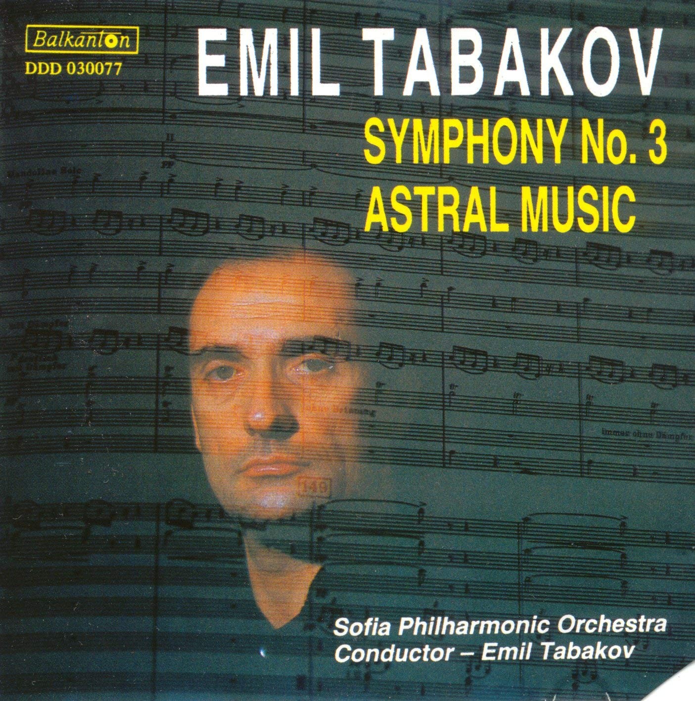 Emil Tabakov. Symphony No. 3 & Astral Music