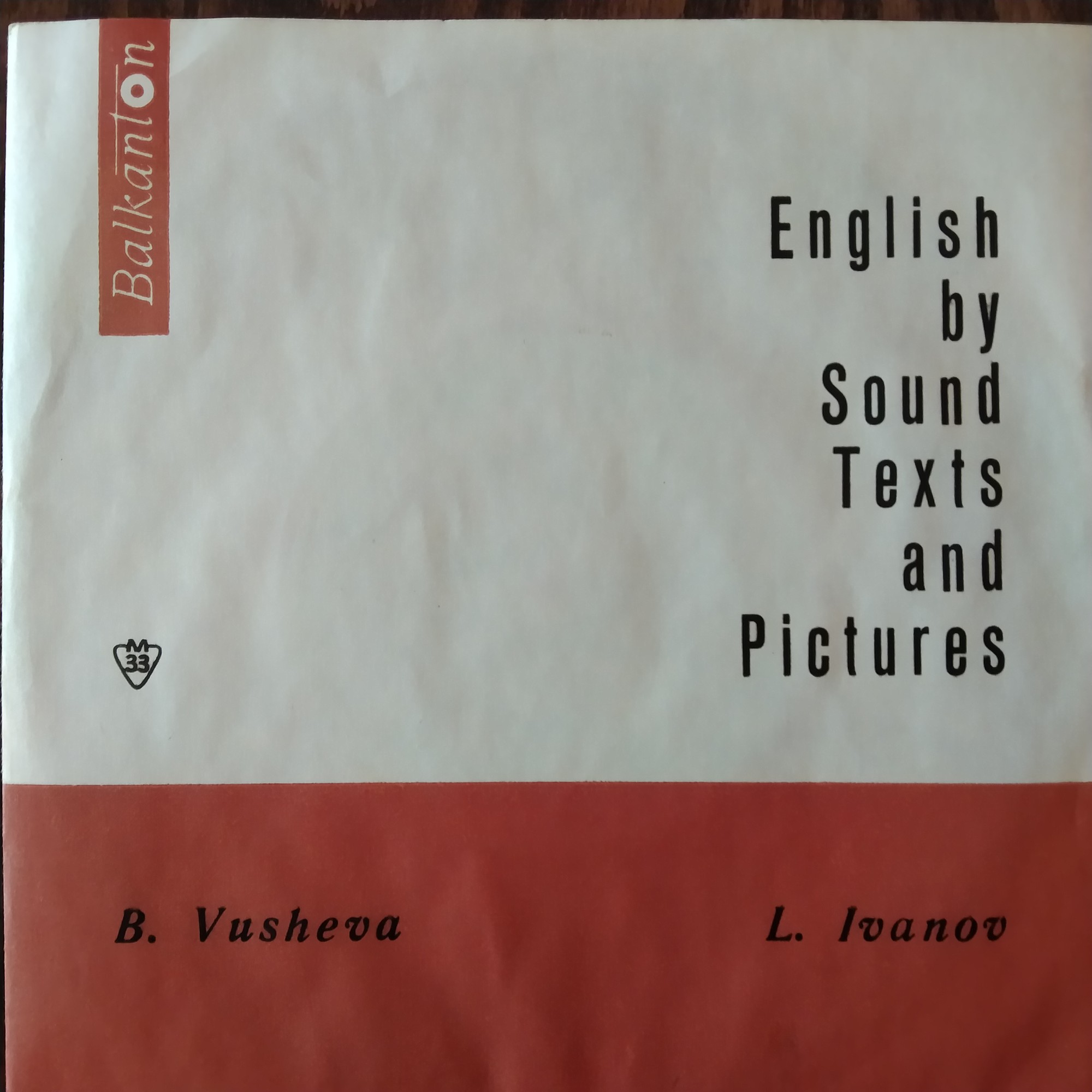 English by sound, text and pictures (by V. Vusheva and L. Ivanov)