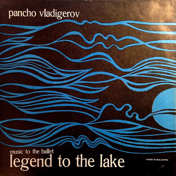 Панчо Владигеров. Легенда за езерото: балет, І и ІІ сюита