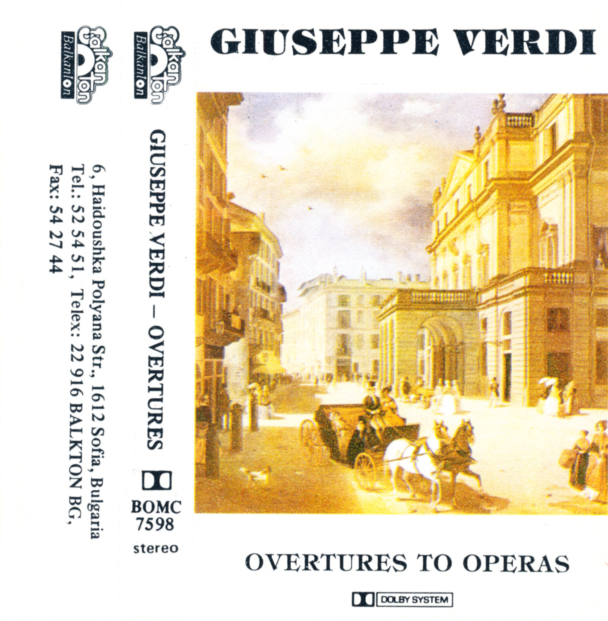 Overtures to operas / Giuseppe Verdi; isp. Symphony orchestra of the Bulgarian national radio, cond. Vassil Stefanov