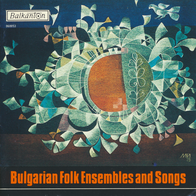 Bulgarian Folk Ensembles and Songs