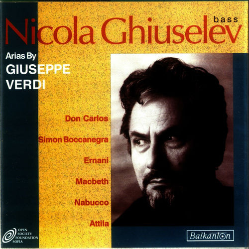 Nicola Ghiuselev. Arias by Guiseppe Verdi