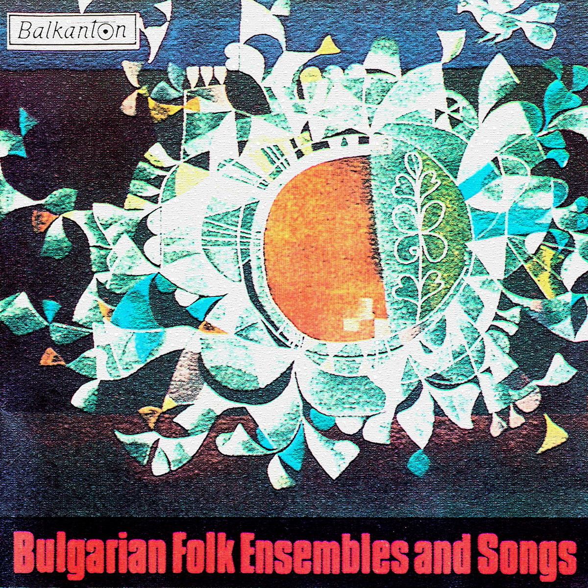 Bulgarian Folk Ensembles and Songs