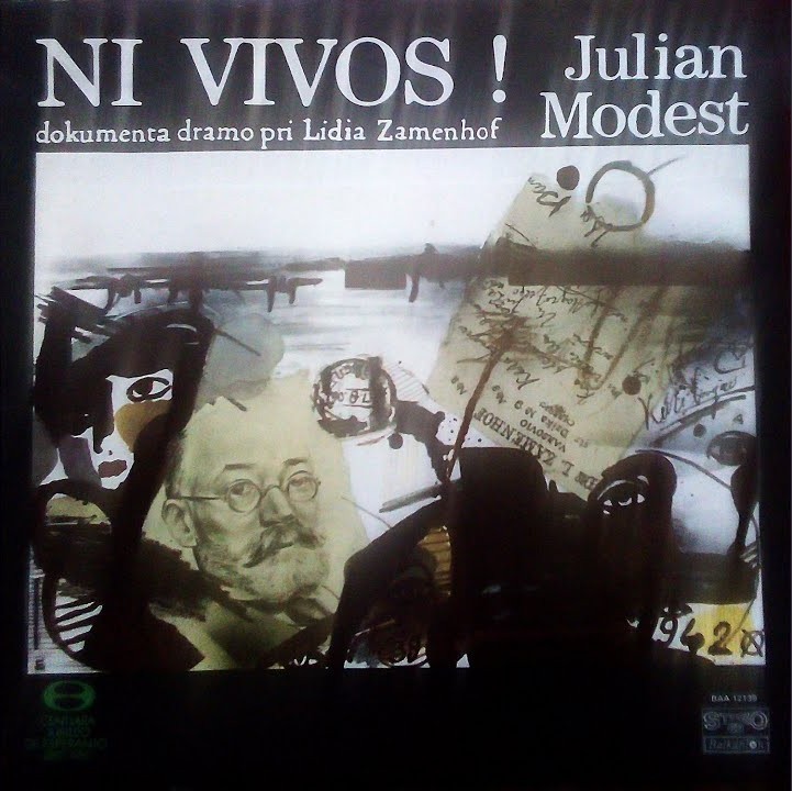 Julian Modest. Ni vivos! Dokumenta dramo pri Lidia Zamenhof