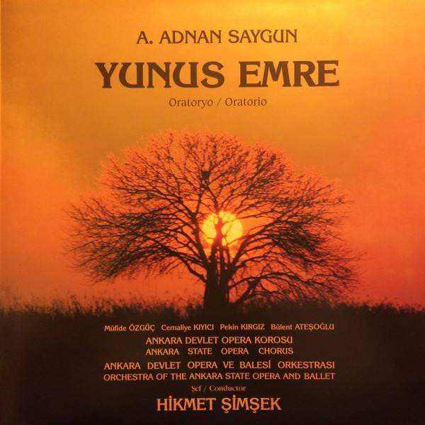 Ahmed Adnan Saygun. Yunus Emre