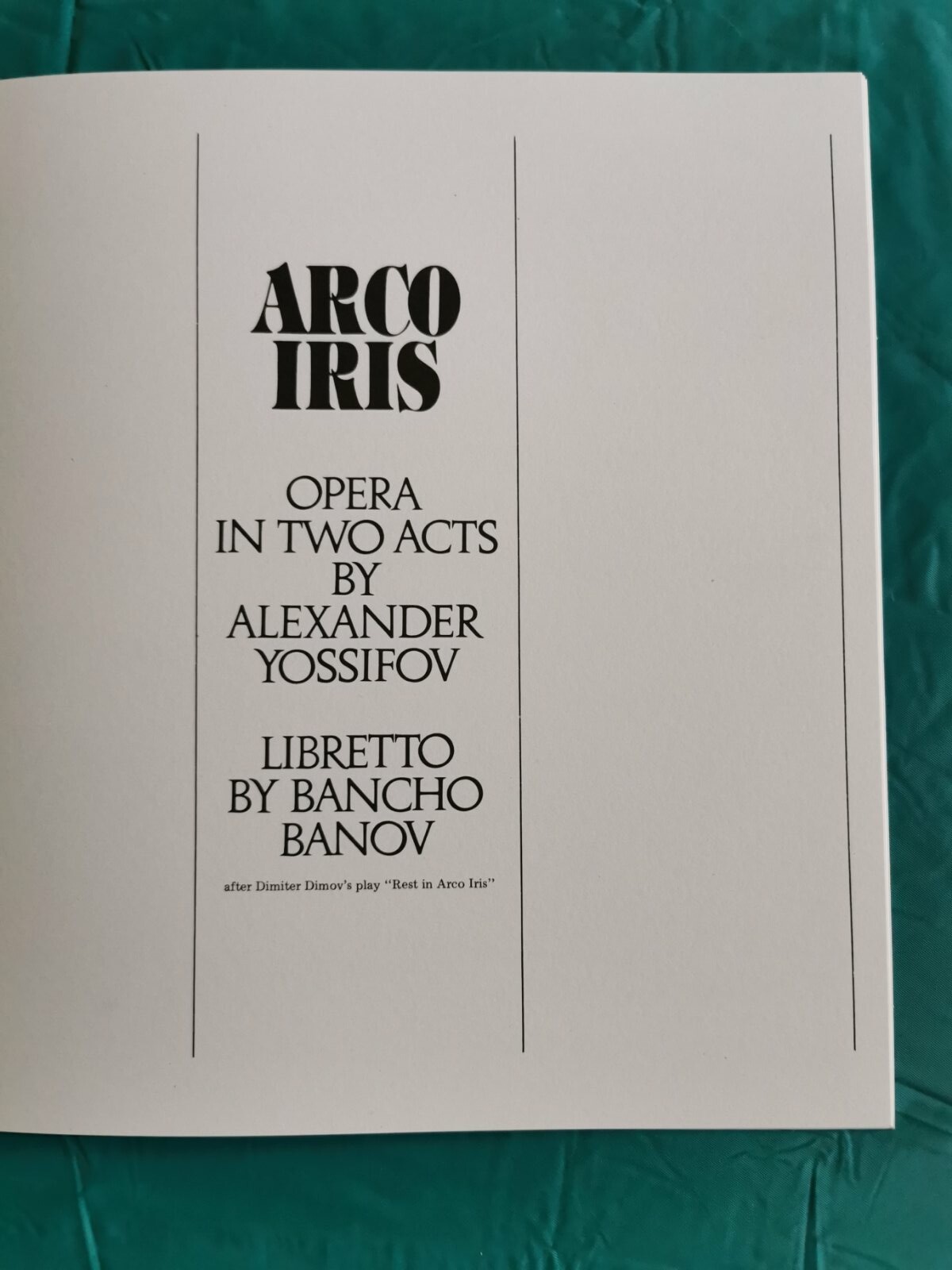 Александър Йосифов. Арко Ирис: опера в 2 ч., 5 картини